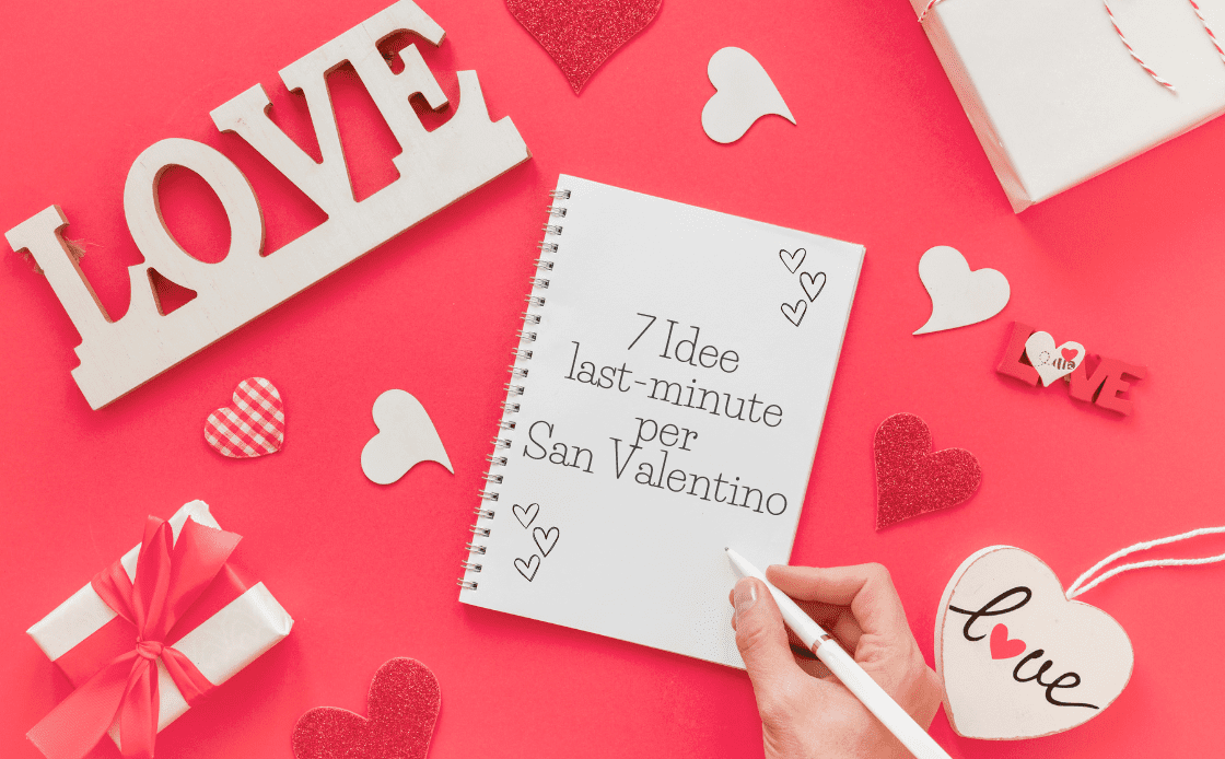 7 idee last minute per san valentino