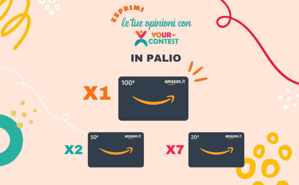 Concorso Esprimi la tua opinione con Your-Contest Premi in palio 